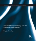 Criminal Responsibility for the Crime of Aggression - eBook