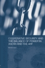 Cooperative Security and the Balance of Power in ASEAN and the ARF - eBook