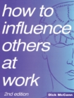 How to Influence Others at Work - eBook