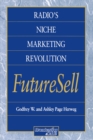 Radios Niche Marketing Revolution FutureSell - eBook
