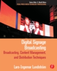 Digital Signage Broadcasting : Content Management and Distribution Techniques - eBook