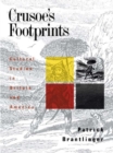 Crusoe's Footprints : Cultural Studies in Britain and America - eBook