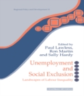Unemployment and Social Exclusion : Landscapes of Labour inequality and Social Exclusion - eBook