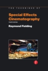 Techniques of Special Effects of Cinematography - eBook