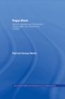 Rape Work : Victims, Gender, and Emotions in Organization and Community Context - eBook