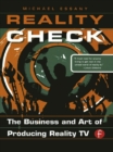 Reality Check : The Business and Art of Producing Reality TV - eBook