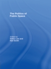 The Politics of Public Space - eBook