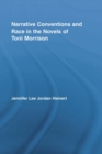 Narrative Conventions and Race in the Novels of Toni Morrison - eBook