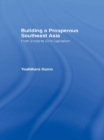 Building a Prosperous Southeast Asia : Moving from Ersatz to Echt Capitalism - eBook