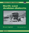 North East Arabian Dialects : Monograph 3 - eBook