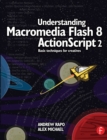 Understanding Macromedia Flash 8 ActionScript 2 : Basic techniques for creatives - eBook