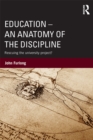 Education - An Anatomy of the Discipline : Rescuing the university project? - eBook