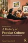 A History of Popular Culture : More of Everything, Faster and Brighter - eBook