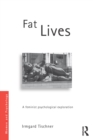 Fat Lives : A Feminist Psychological Exploration - eBook