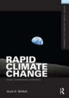 Rapid Climate Change : Causes, Consequences, and Solutions - eBook
