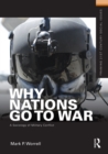 Why Nations Go to War : A Sociology of Military Conflict - eBook