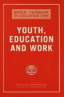 World Yearbook of Education 1995 : Youth, Education and Work - eBook