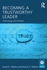 Becoming a Trustworthy Leader : Psychology and Practice - eBook
