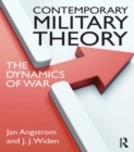 Contemporary Military Theory : The dynamics of war - eBook