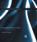 European Studies in Asia : Contours of a Discipline - eBook