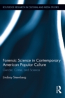 Forensic Science in Contemporary American Popular Culture : Gender, Crime, and Science - eBook