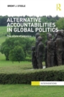 Alternative Accountabilities in Global Politics : The Scars of Violence - eBook