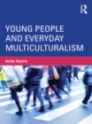Young People and Everyday Multiculturalism - eBook