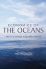 Economics of the Oceans : Rights, Rents and Resources - eBook