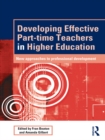 Developing Effective Part-time Teachers in Higher Education : New Approaches to Professional Development - eBook