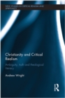 Christianity and Critical Realism : Ambiguity, Truth and Theological Literacy - eBook
