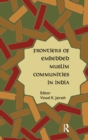 Frontiers of Embedded Muslim Communities in India - eBook