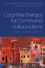 Cognitive Therapy for Command Hallucinations : An advanced practical companion - eBook
