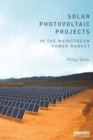 Solar Photovoltaic Projects in the Mainstream Power Market - eBook