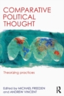 Comparative Political Thought : Theorizing Practices - eBook