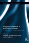 Immigrant Adaptation in Multi-Ethnic Societies : Canada, Taiwan, and the United States - eBook