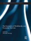 The Economics of Biodiversity and Ecosystem Services - eBook
