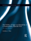 The Politics of Age and Disability in Contemporary Spanish Film : Plus Ultra Pluralism - eBook