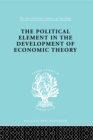 The Political Element in the Development of Economic Theory : A Collection of Essays on Methodology - eBook