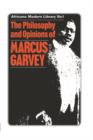 The Philosophy and Opinions of Marcus Garvey : Africa for the Africans - eBook