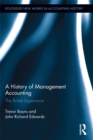 A History of Management Accounting : The British Experience - eBook