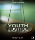Youth Justice : Ideas, Policy, Practice - eBook
