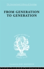 From Generation to Generation : Age Groups and Social Structure - eBook