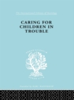 Caring for Children in Trouble - eBook