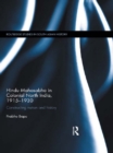 Hindu Mahasabha in Colonial North India, 1915-1930 : Constructing Nation and History - eBook