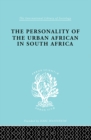 The Personality of the Urban African in South Africa - eBook