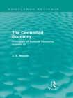 The Controlled Economy  (Routledge Revivals) : Principles of Political Economy Volume III - eBook
