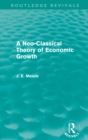 A Neo-Classical Theory of Economic Growth (Routledge Revivals) - eBook
