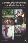 Gender, Development and Globalization : Economics as if All People Mattered - eBook