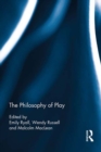 The Philosophy of Play - eBook