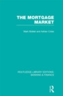 Mortgage Market (RLE Banking & Finance) : Theory and Practice of Housing Finance - eBook